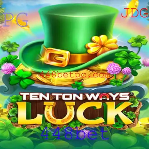 Descubra o Fascinante Mundo do Jogo TenTonWaysLuck e o Papel da 448bet